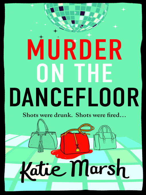 Title details for Murder on the Dancefloor by Katie Marsh - Available